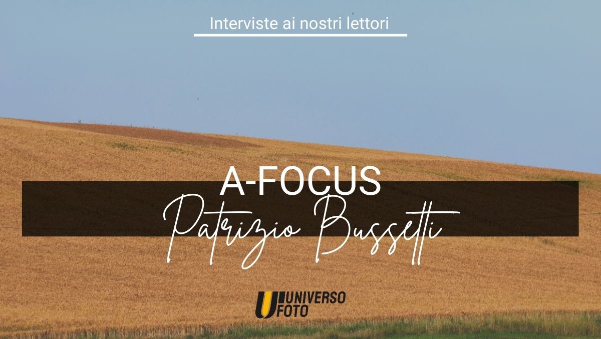A-Focus, Interviste ai nostri Lettori: Patrizio Bussetti