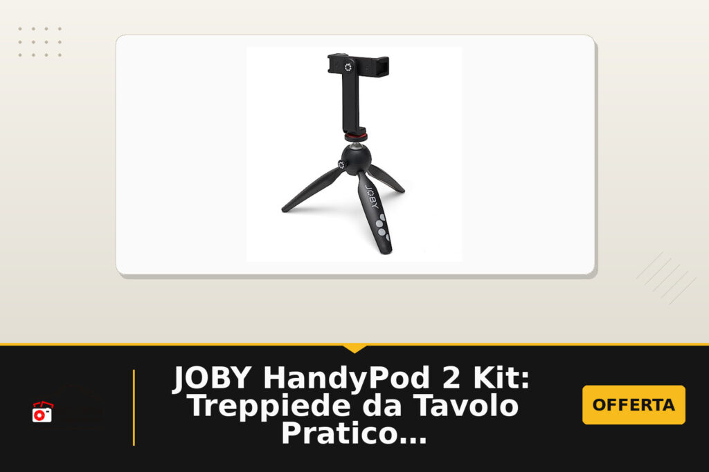 JOBY HandyPod 2 Kit: Treppiede da Tavolo Pratico ed Economico