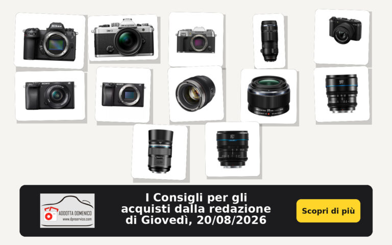 I Consigli per gli acquisti dalla redazione di Giovedì, 20/08/2026