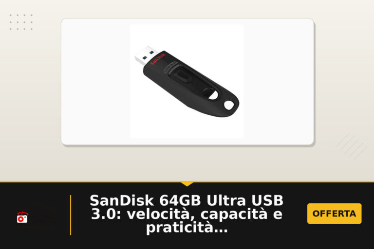 SanDisk 64GB Ultra USB 3.0: velocità, capacità e praticità per l’archiviazione quotidiana