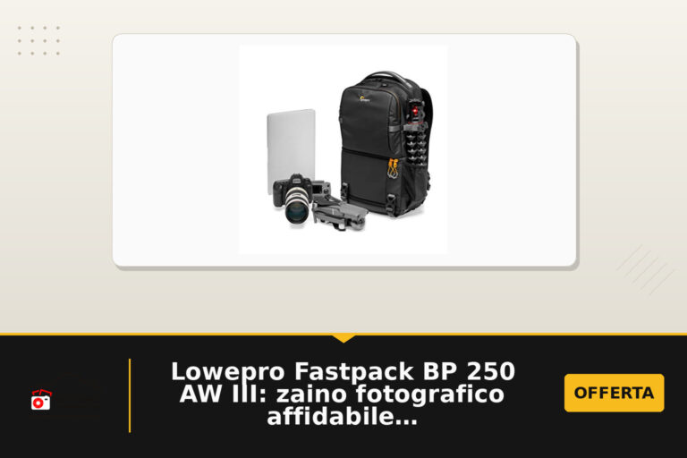 Lowepro Fastpack BP 250 AW III: zaino fotografico affidabile con apertura QuickDoor e protezione AW
