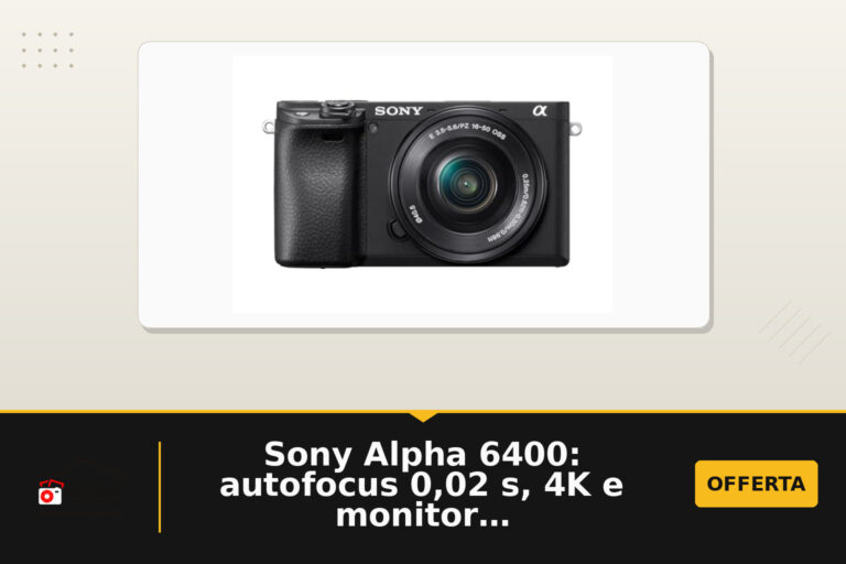 Sony Alpha 6400: autofocus 0,02 s, 4K e monitor ribaltabile per vlogging e viaggi
