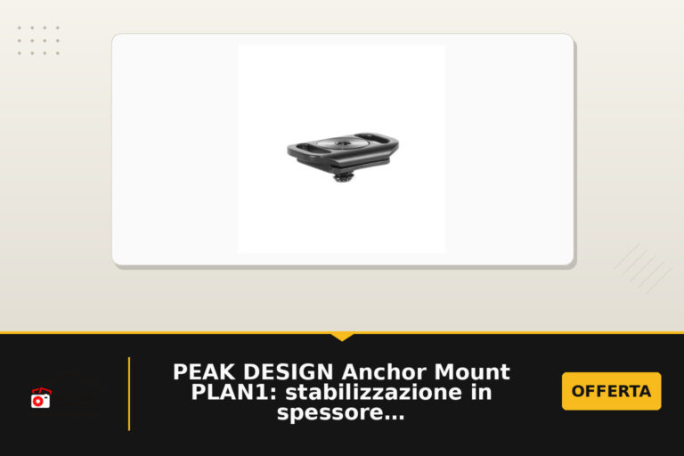 PEAK DESIGN Anchor Mount PLAN1: stabilizzazione in spessore minimo e compatibilità essenziale per accessori image & son