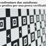 Come confrontare due autofocus: metodo pratico per una prova verificabile