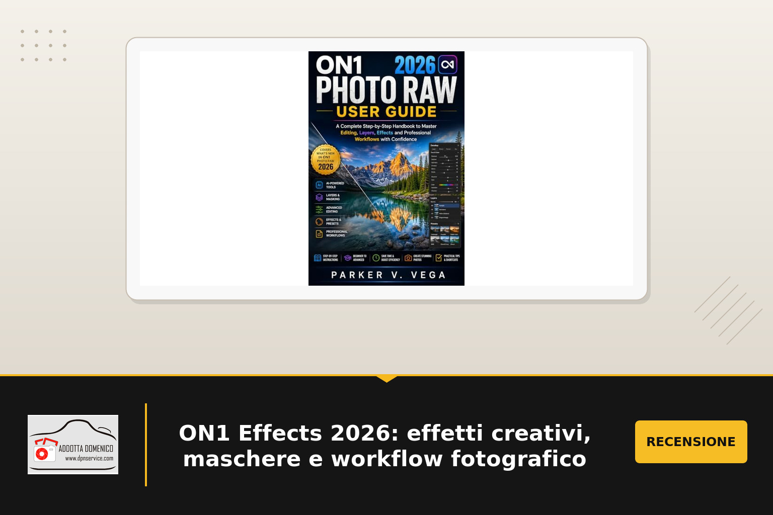 ON1 Effects 2026: effetti creativi, maschere e workflow fotografico