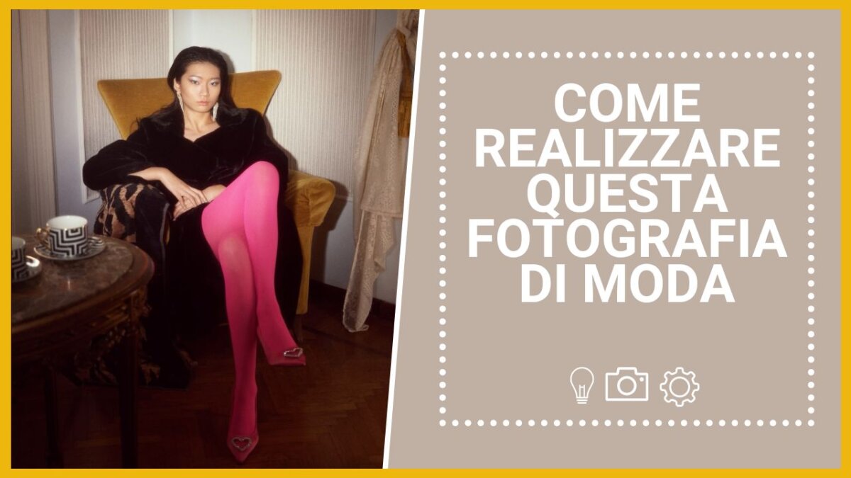 Come realizzare questa fotografia di moda?