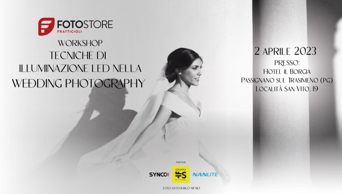 Workshop Fotografia di Matrimonio Foto Store Fratticioli: Scopri il programma del 2 Aprile 2023!