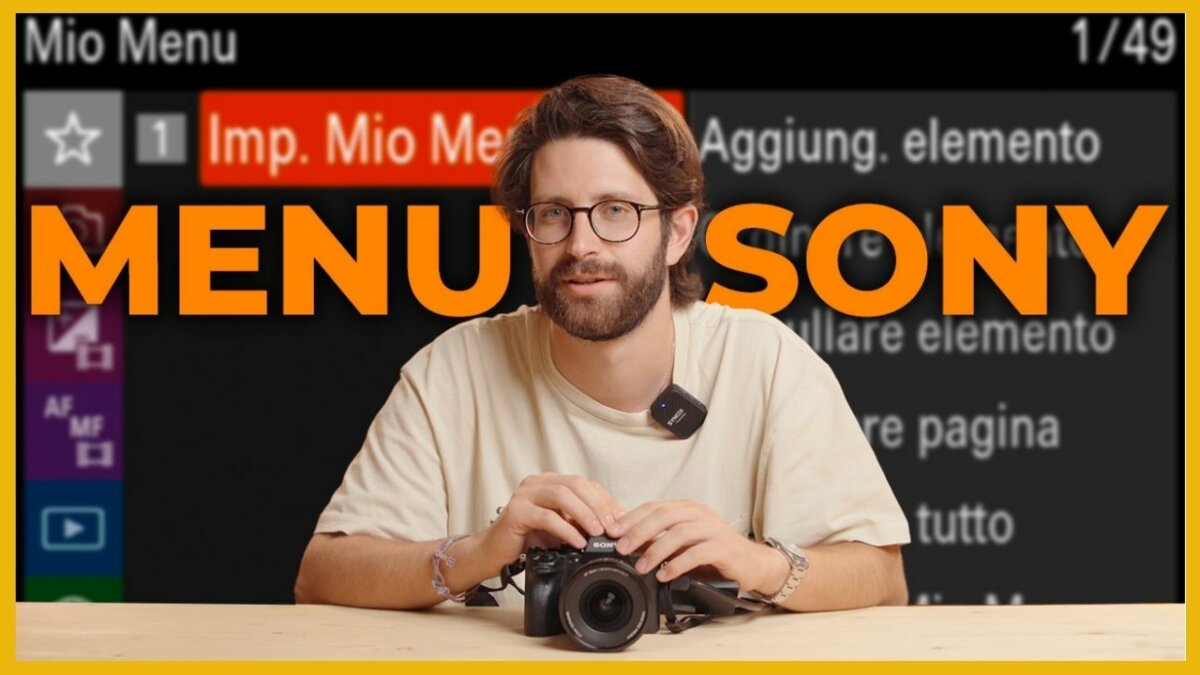 Menu Sony | Guida alle impostazioni da settare per le riprese video